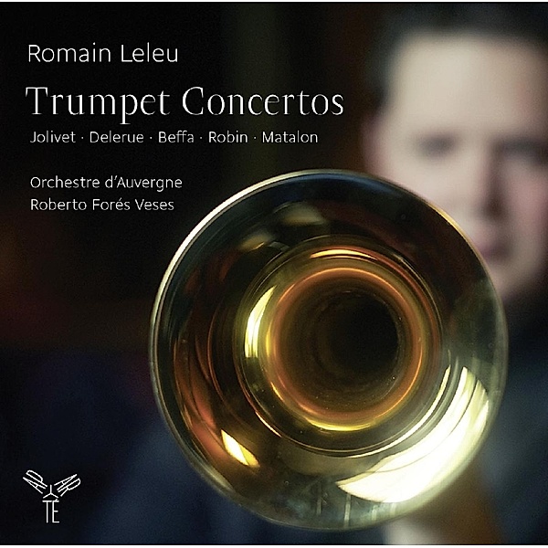 Trompetenkonzerte, Romain Leleu, Fores Veses, Orchestre D'auvergne