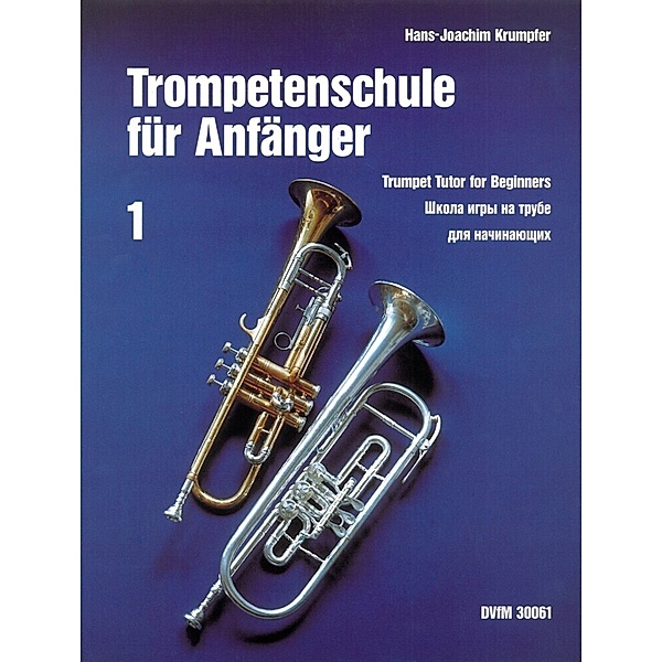 Trompetenschule für Anfänger.Tl.1, Hans-Joachim Krumpfer