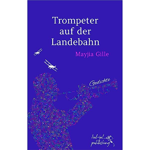 Trompeter auf der Landebahn, Mayjia Gille