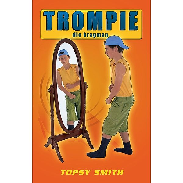 Trompie die kragman (#7) / Trompie, Topsy Smith