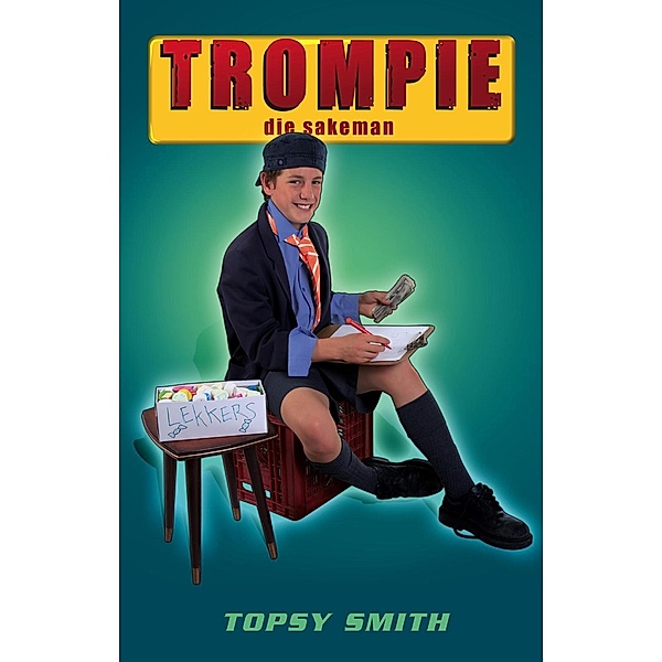 Trompie die sakeman (#16) / Trompie, Topsy Smith