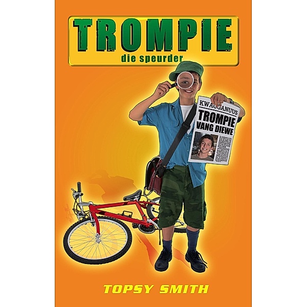 Trompie die speurder (#6) / Trompie, Topsy Smith
