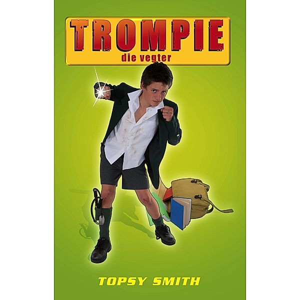 Trompie die vegter (#13) / Trompie, Topsy Smith