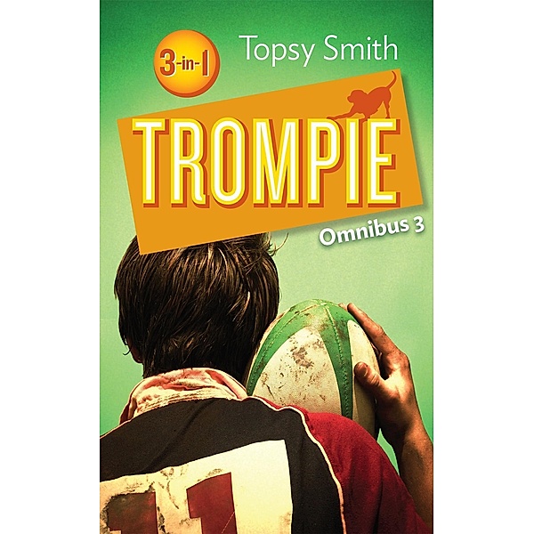 Trompie Omnibus 3 / Trompie Omnibus Bd.3, Topsy Smith