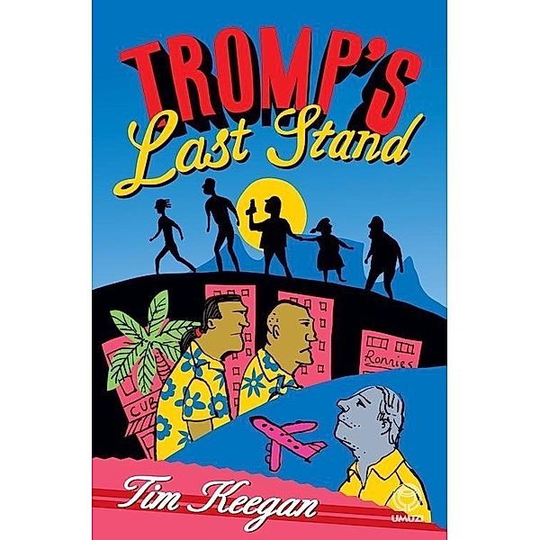 Tromp's Last Stand / Umuzi, Tim Keegan