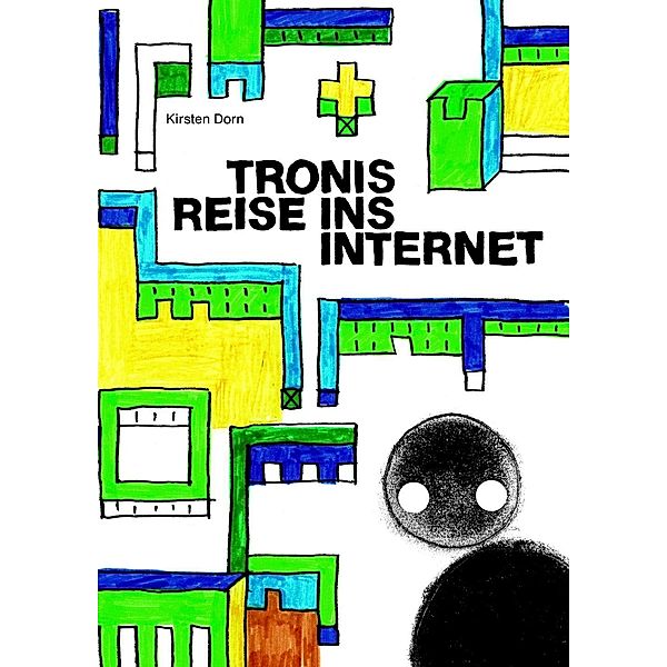 Tronis Reise ins Internet, Kirsten Dorn