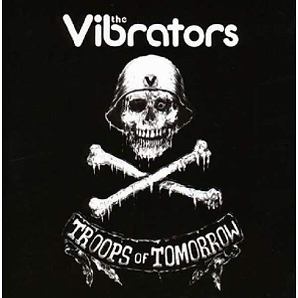 Troops Of Tomorrow, The Vibrators