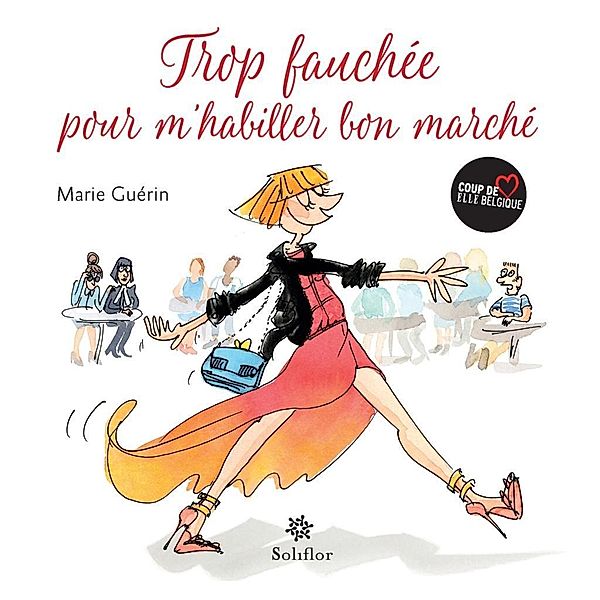 Trop fauchée pour m'habiller bon marché, Marie Guérin