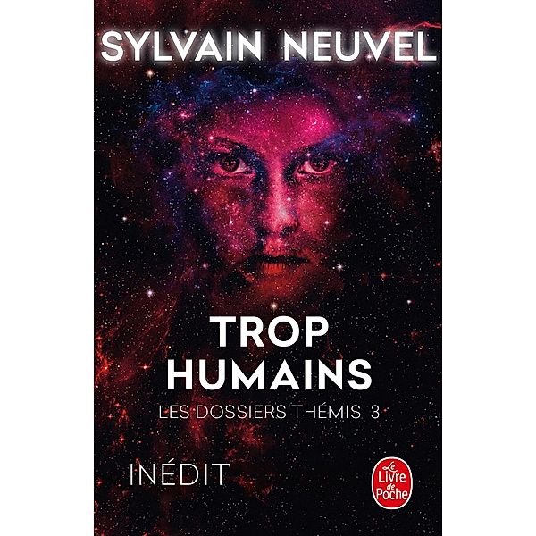 Trop humains (Les Dossiers Thémis, Tome 3) / Les Dossiers Thémis Bd.3, Sylvain Neuvel