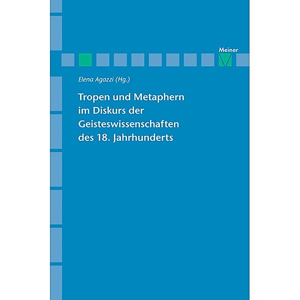 Tropen und Metaphern im Gelehrtendiskurs des 18. Jahrhunderts / Archiv für Begriffsgeschichte, Sonderhefte Bd.10