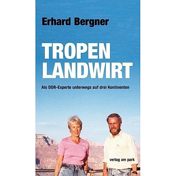 Tropenlandwirt, Erhard Bergner