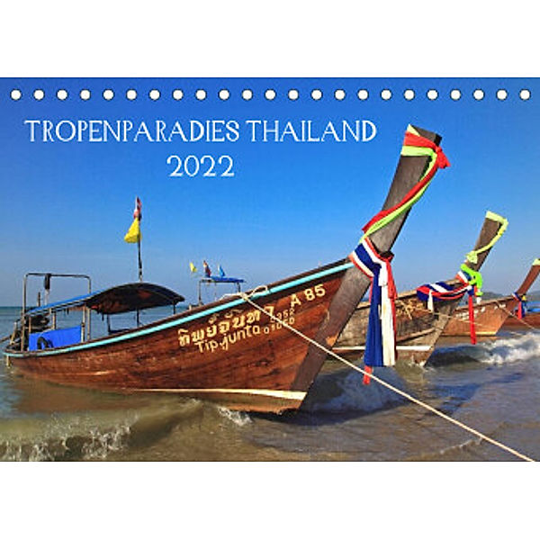 Tropenparadies Thailand 2022 (Tischkalender 2022 DIN A5 quer), Geza J. Holzinger