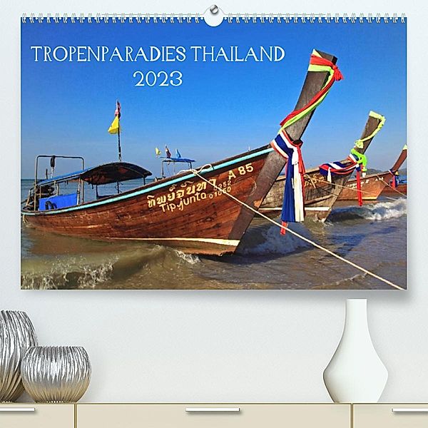 Tropenparadies Thailand 2023 (Premium, hochwertiger DIN A2 Wandkalender 2023, Kunstdruck in Hochglanz), Geza J. Holzinger