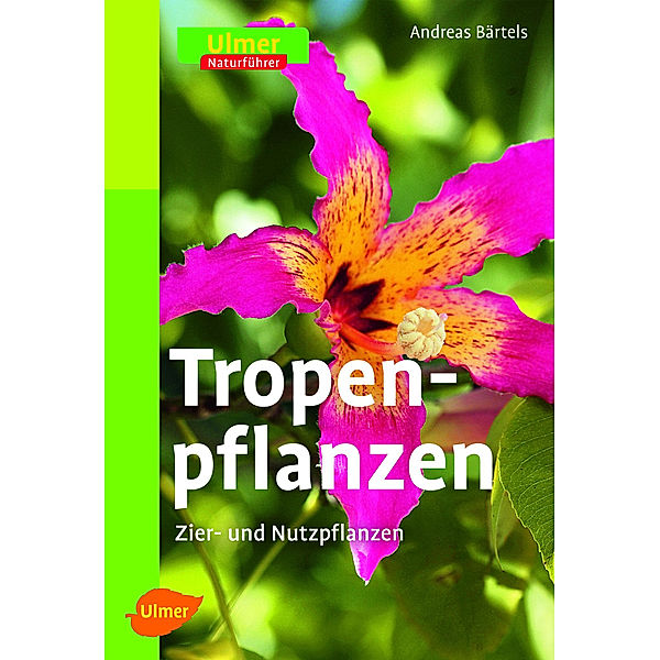 Tropenpflanzen, Andreas Bärtels