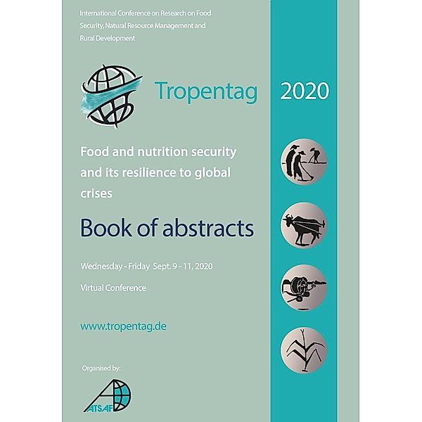Tropentag 2020 &#x2013; International Research on Food Security, Natural Resource Management and Rural Development