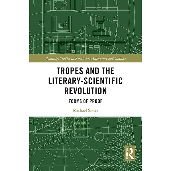 Tropes and the Literary-Scientific Revolution, Michael Slater