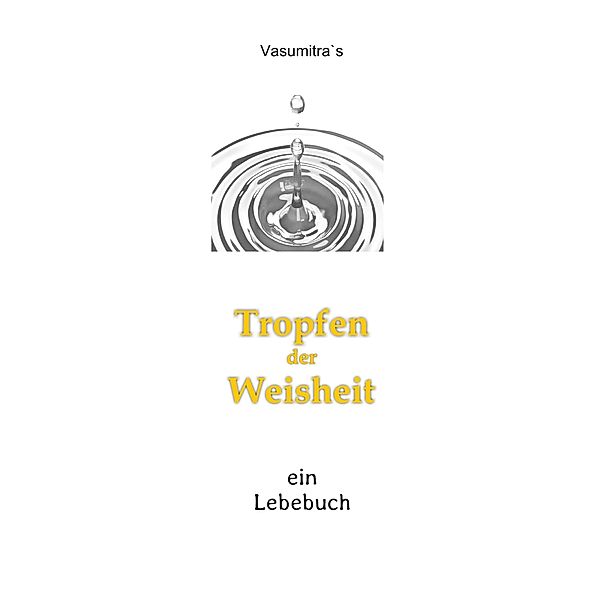 Tropfen der Weisheit, Vasumitra Wolf