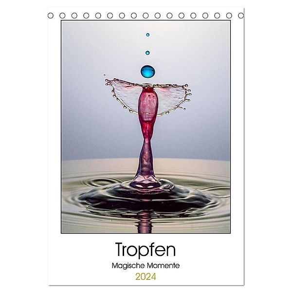 Tropfen Magische Momente (Tischkalender 2024 DIN A5 hoch), CALVENDO Monatskalender, Immephotography