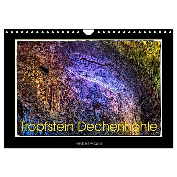 Tropfstein Dechenhöhle (Wandkalender 2024 DIN A4 quer), CALVENDO Monatskalender, Heribert Adams foto-you.de