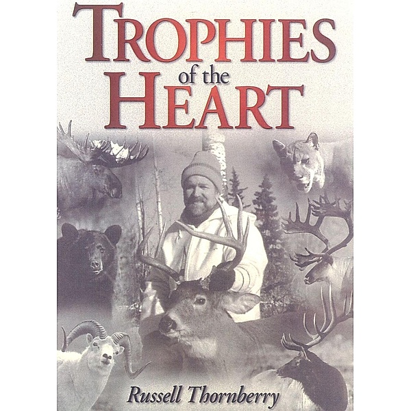 Trophies of the Heart, Russell Thornberry