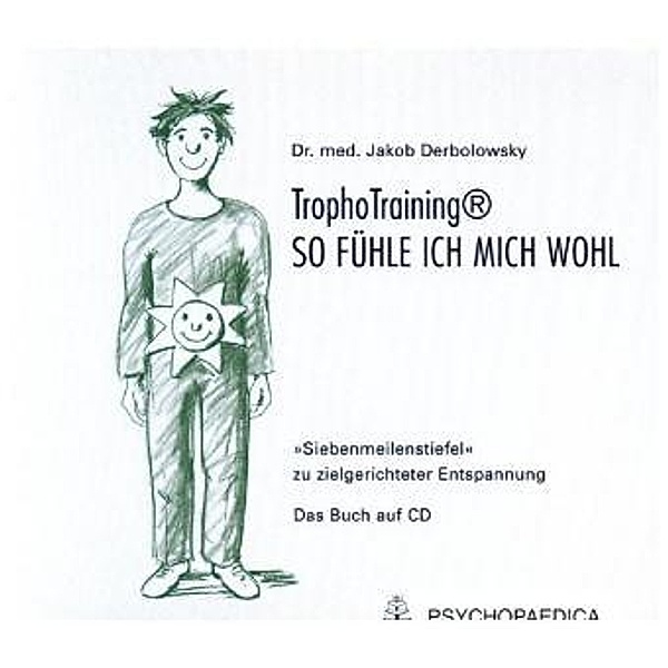 TrophoTraining, So fühl ich mich wohl, 1 Audio-CD, Jakob Derbolowsky