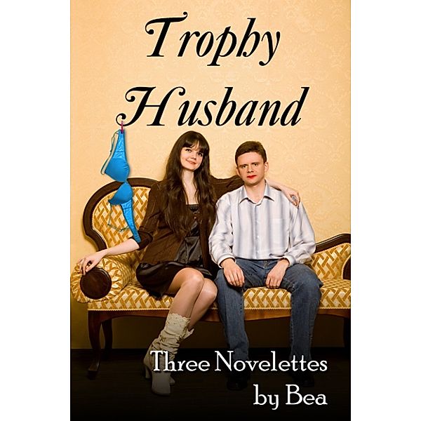 Trophy Husband, Bea