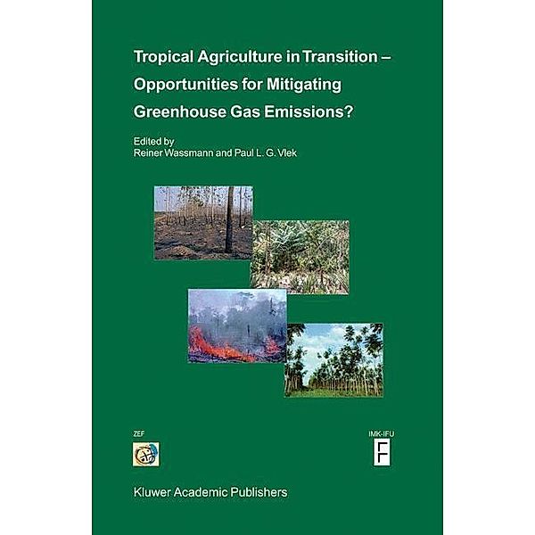 Tropical Agriculture in Transition - Opportunities for Mitigating Greenhouse Gas Emissions?