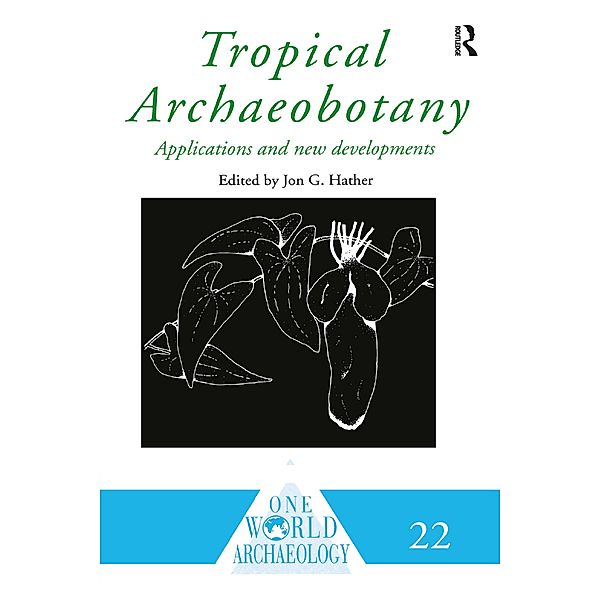 Tropical Archaeobotany