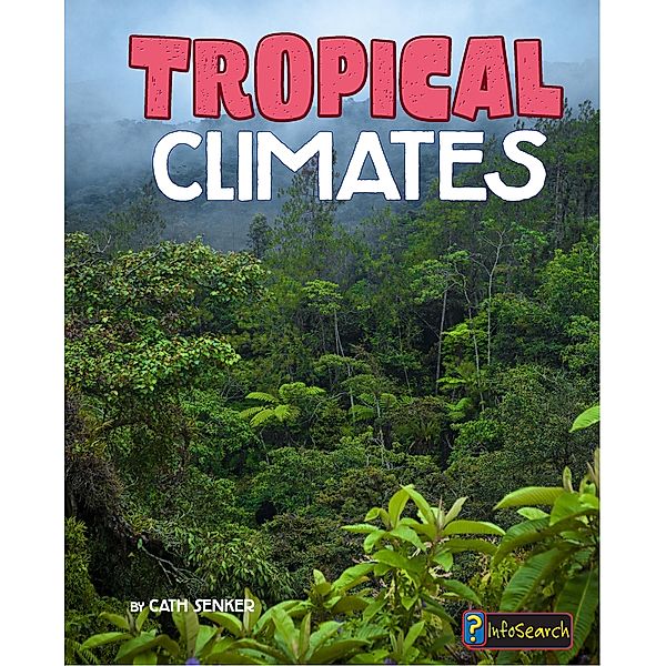 Tropical Climates, Cath Senker