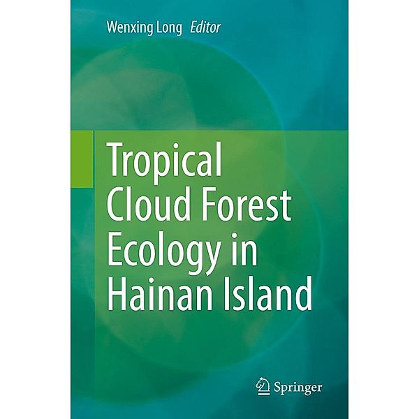 Tropical Cloud Forest Ecology in Hainan Island