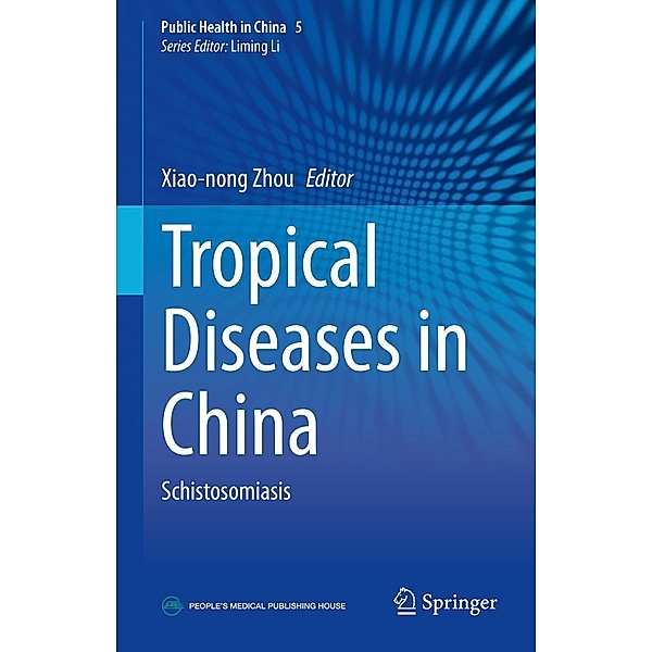 Tropical Diseases in China / Public Health in China Bd.5