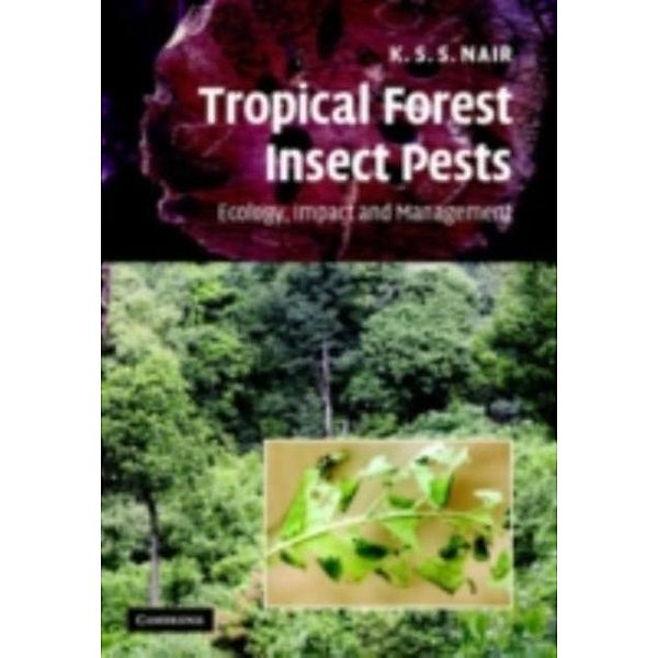 Tropical Forest Insect Pests, K. S. S. Nair