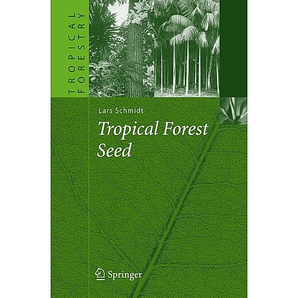 Tropical Forest Seed, Lars H. Schmidt