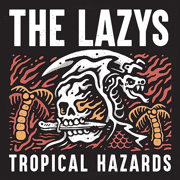 Tropical Hazards, The Lazys