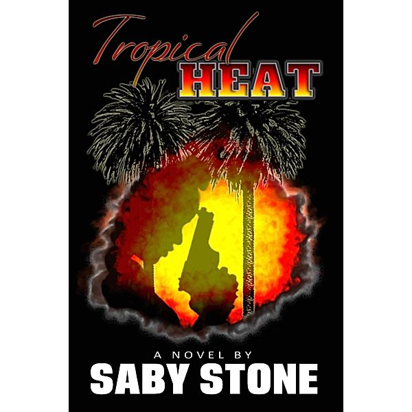 Tropical Heat / Saby Stone, Saby Stone