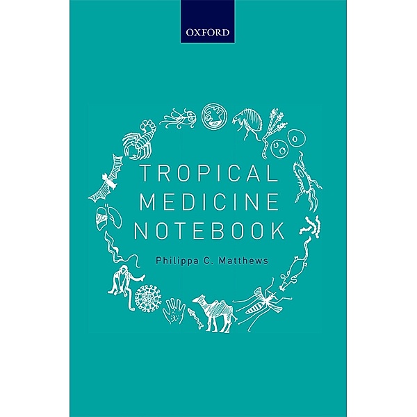 Tropical Medicine Notebook, Philippa C. Matthews