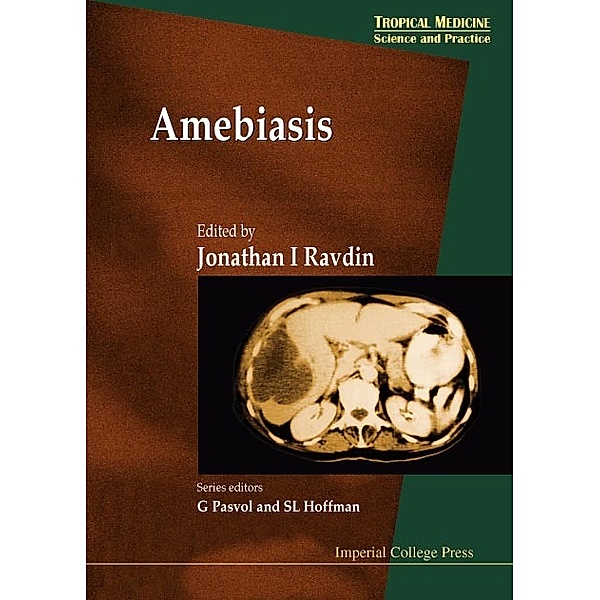 Tropical Medicine: Science And Practice: Amebiasis