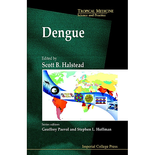 Tropical Medicine: Science And Practice: Dengue