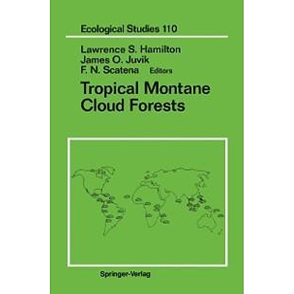Tropical Montane Cloud Forests / Ecological Studies Bd.110
