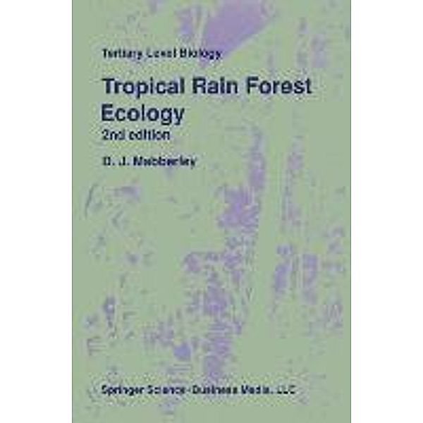 Tropical Rain Forest Ecology, D. J. Mabberley