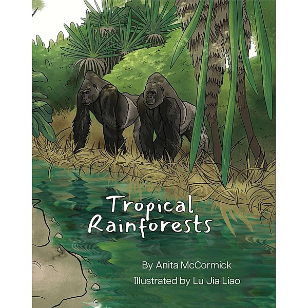 Tropical Rainforests (Language Lizard Explore) / Language Lizard Explore, Anita McCormick