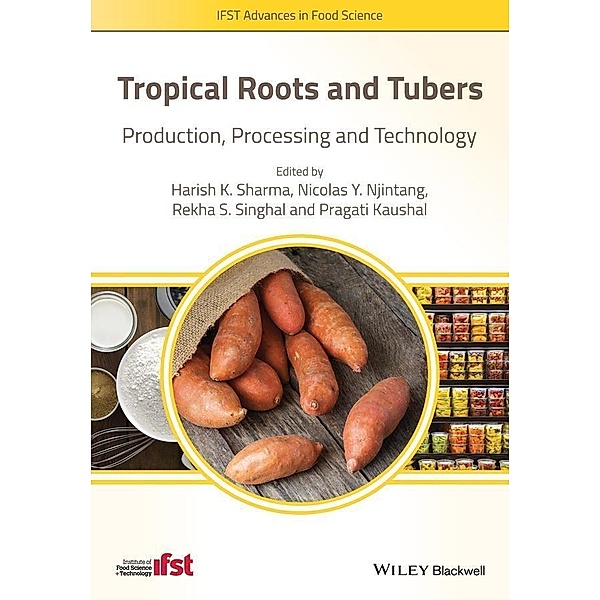 Tropical Roots and Tubers / IFST Advances in Food Science