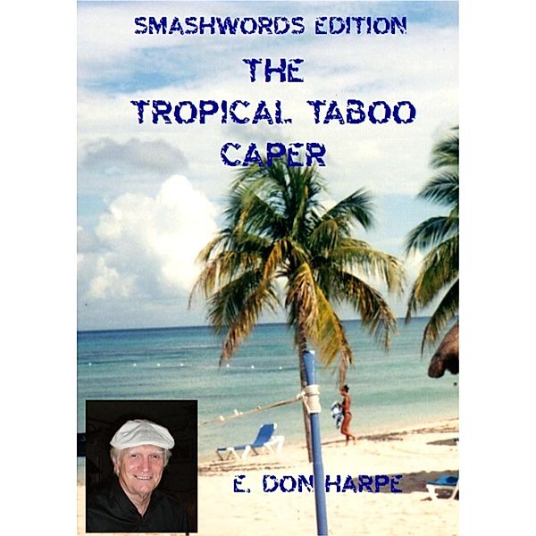 Tropical Taboo Caper / E. Don Harpe, E. Don Harpe