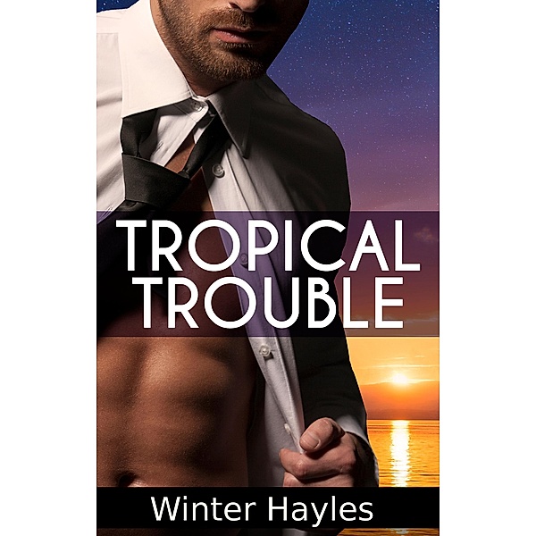 Tropical Trouble, Winter Hayles