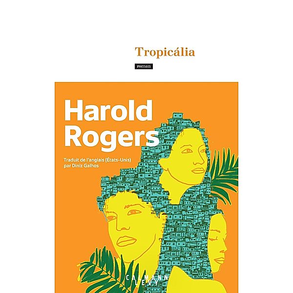 Tropicália / Littérature, Harold Rogers