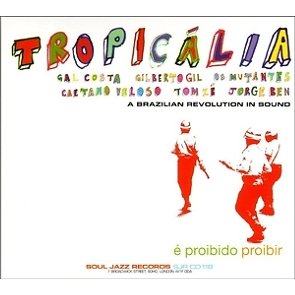 Tropicalia-Revolution In Brazil:Music & Culture..., Soul Jazz Records Presents, Various