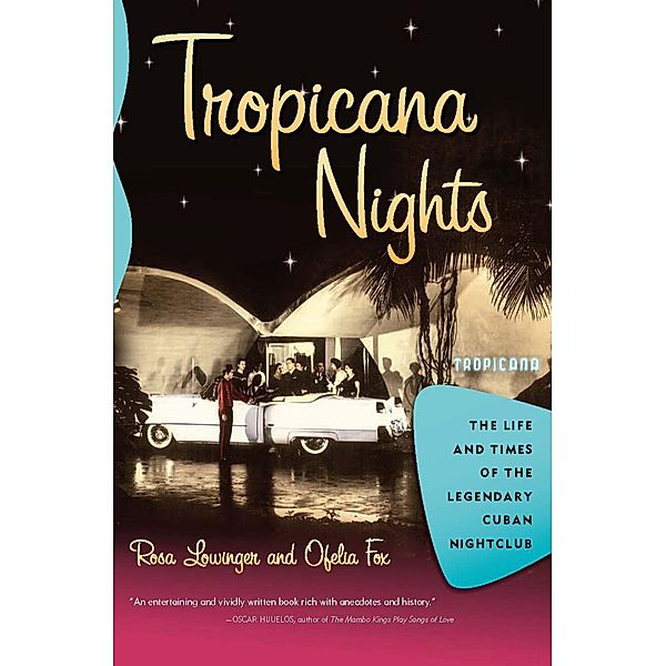 Tropicana Nights, Rosa Lowinger