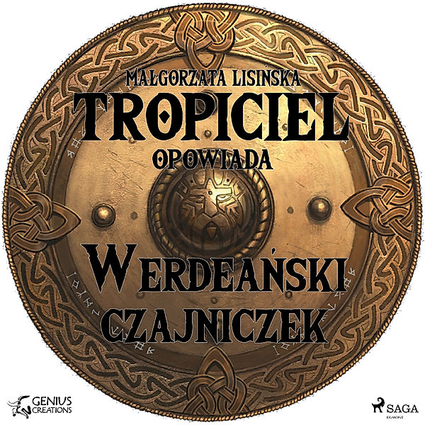 Tropiciel opowiada - Tropiciel opowiada: Werdeański czajniczek, Małgorzata Lisińska