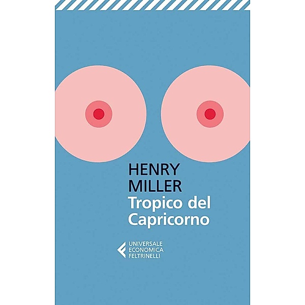 Tropico del Capricorno, Henry Miller
