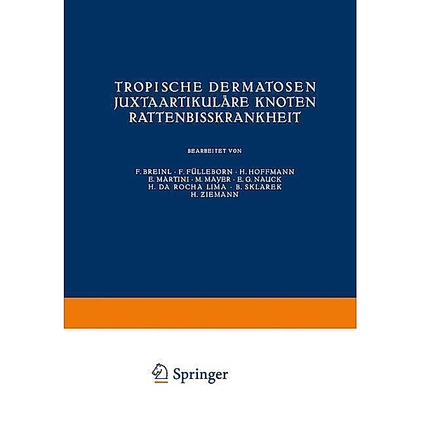 Tropische Dermatosen; juxtaartikuläre Knoten; Rattenbißkrankheit / Handbuch der Haut- und Geschlechtskrankheiten, Kenneth A. Loparo